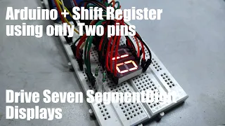 Controlling Seven Segment Digit Displays using only two Arduino pins | use of 74HC164 Shift Register