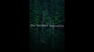 The decayed butterfly - Векфильдский Священник (prod. by Dashevsky, Sun Whisper)