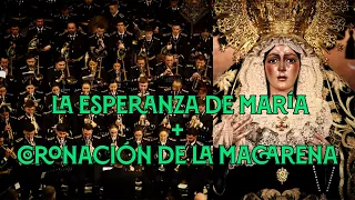 [4K] La Esperanza de María + Coronación de la Macarena | Basílica Macarena | Virgen de los Reyes