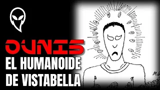 UFOS: THE HUMANOID OF VISTABELLA | Strange Phenomena #podcast