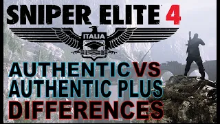 Authentic VS Authentic Plus - What's the Difference? Sniper Elite 4