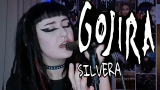 Silvera - Gojira (One Take Vocal Cover)
