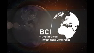 BCI Digital Global Investment Conference - Day 3