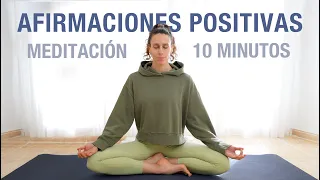 Meditación de la Mañana - Afirmaciones Positivas para Empezar el Día (10 min)
