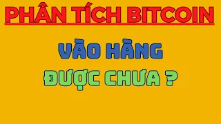 VÀO HÀNG ĐƯỢC CHƯA ? | Phân Tích Bitcoin Hôm Nay Và Cập Nhật Thị Trường Crypto