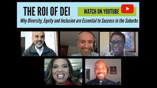 The ROI of DEI: Why Diversity, Equity and Inclusion are Essential to Success in the Suburbs