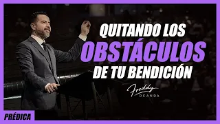Quitando los obstáculos de tu bendición - Freddy DeAnda
