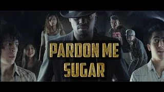 Pardon Me, Sugar - Short Film