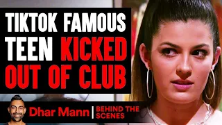 TikTok FAMOUS TEEN Kicked Out Of Club (Behind The Scenes) | Dhar Mann Studios