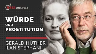 Gerald Hüther und Ilan Stephani – Würde, Objektivierung und Prostitution