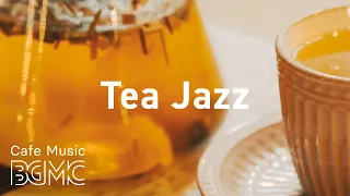 Tea Jazz: Relaxing Afternoon Tea Jazz & Bossa Nova Music for Work, Study, Calm at Home