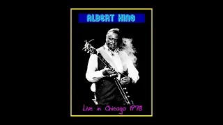 Albert King - Live in Chicago 1978  (Complete Bootleg)