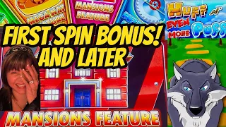 FIRST SPIN BONUS-LATER MANSIONS & 8 BONUSES!