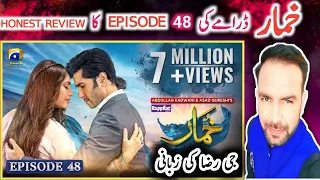 Khumar Full Episode 48 |  Honest Review | Feroze Khan and Neelam Muneer |  @GRazaReview