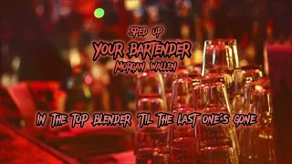 (Sped up) Your Bartender -#morganwallen #music #countrymusic #wastedonyou #lastnight