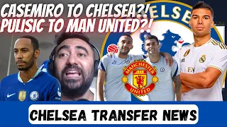 CASEMIRO To Chelsea? PULISIC to Man Unitde? FOFANA 6 Year Contract? Chelsea Transfer News