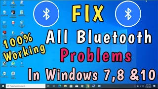 How to Fix Bluetooth not working on Windows 7,8, &10 | Bluetooth on off button is Missing windows 10