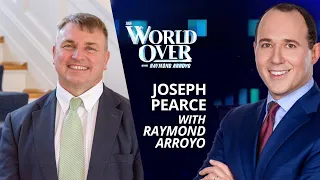 The World Over June 2, 2022 | FAITH OF OUR FATHERS: Joseph Pearce with Raymond Arroyo