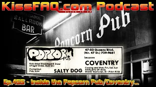 KissFAQ Podcast Ep.455 - Inside the Popcorn Pub/Coventry