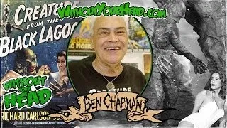 Without Your Head Podcast - Ben Chapman of Creature From The Black Lagoon interview