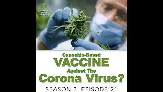 S2.E21. 7 Things for Stress. Dispensary Break-ins. Cannabis in CO. COVID Vaccine Development.