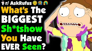 What's The Most EPIC "SH*TSHOW" You've Seen?