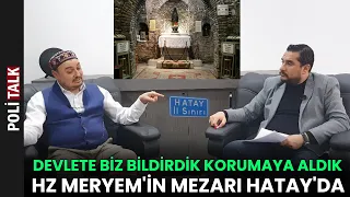 Hz.Meryem Kabri Hatay'da! İlk Kez Açıkladı! İsmail Ernur Yılmaz