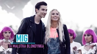 Mig - Ta Malutka Blondynka (Official Video)