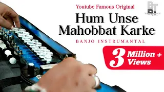 Hum Unse Mohabbat Kar ke | Gambler-हम उनसे महोबत करके (BANJO COVER)-Instrumental By-BANJO TOUCH