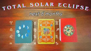 Next 6 Months 🌑 New Moon TOTAL Solar Eclipse in Aries | Pick A Card or Zodiac Sign