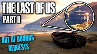 Out of Bounds Requests #1 - The Last of Us Part II