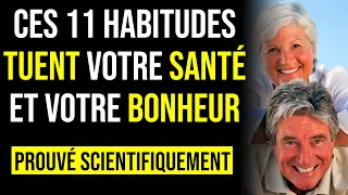 11 Habitudes à BANNIR si vous Voulez Vivre Longtemps et en Bonne Santé (vous serez plus heureux !)