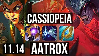 CASSIOPEIA vs AATROX (TOP) | 1400+ games, 1.6M mastery, 8/3/10, Dominating | KR Grandmaster | v11.14