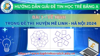 GIẢI BÀI VẼ HÌNH - MÊ LINH - HÀ NỘI 2024