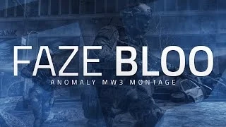 FaZe Bloo: ANOMALY - A MW3 Montage