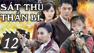 Phim Hành Động Siêu Kịch Tính 2021| SÁT THỦ THẦN BÍ - Tập 12 [Thuyết Minh]