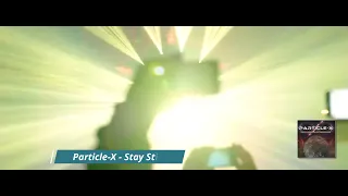 Progressive Psy Trance 2022: Particle-X - Stay Still