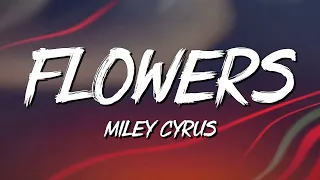 Flowers - Miley Cyrus (Lyrics) || Taylor Swift , Calvin Harris... (MixLyrics)