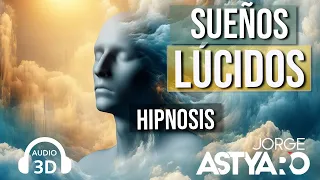 SUEÑOS LÚCIDOS CON HIPNOSIS, audio3d, asmr , (Jorge Astyaro)