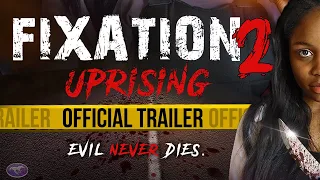 "Fixation 2: Uprising" - Official Trailer - Available Now