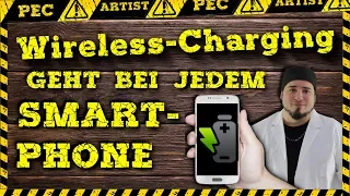 Wusstest du??? Jedes Smartphone kann Wireless-Charging !!!  Wirelesscharging nachrüsten DIY