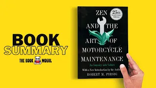 Zen and the Art of Motorcycle Maintenance by Robert M. Pirsig Book Summary