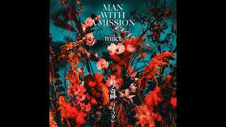 MAN WITH　A MISSION×milet『絆ノ奇跡』30分耐久