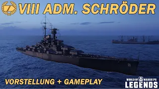 ADM. SCHRÖDER - Vorstellung und erstes Gameplay - World of Warships Legends