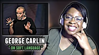 HE'S TELLING THE TRUTH!... George Carlin on soft language | REACTION