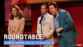 Shane Gillis / 21 Savage SNL Roundtable - S49 E12