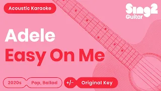 Adele - Easy On Me (Acoustic Karaoke)