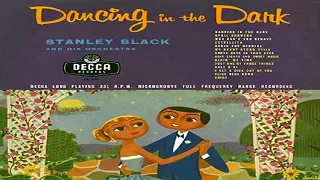 Stanley Black - Dancing in the Dark 1955  GMB