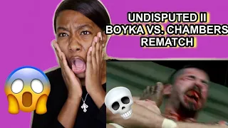 UNDISPUTED II BOYKA vs. CHAMBERS ( REMATCH )| REACTION