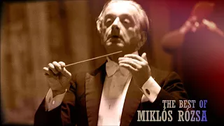 The best music of Miklós Rózsa part 1 -  Miklos Rozsa greatest hits